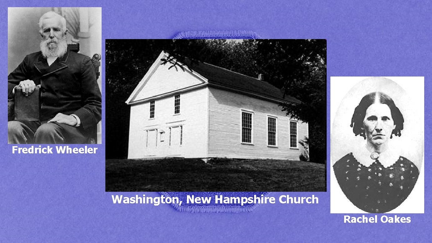 Fredrick Wheeler Washington, New Hampshire Church Rachel Oakes 