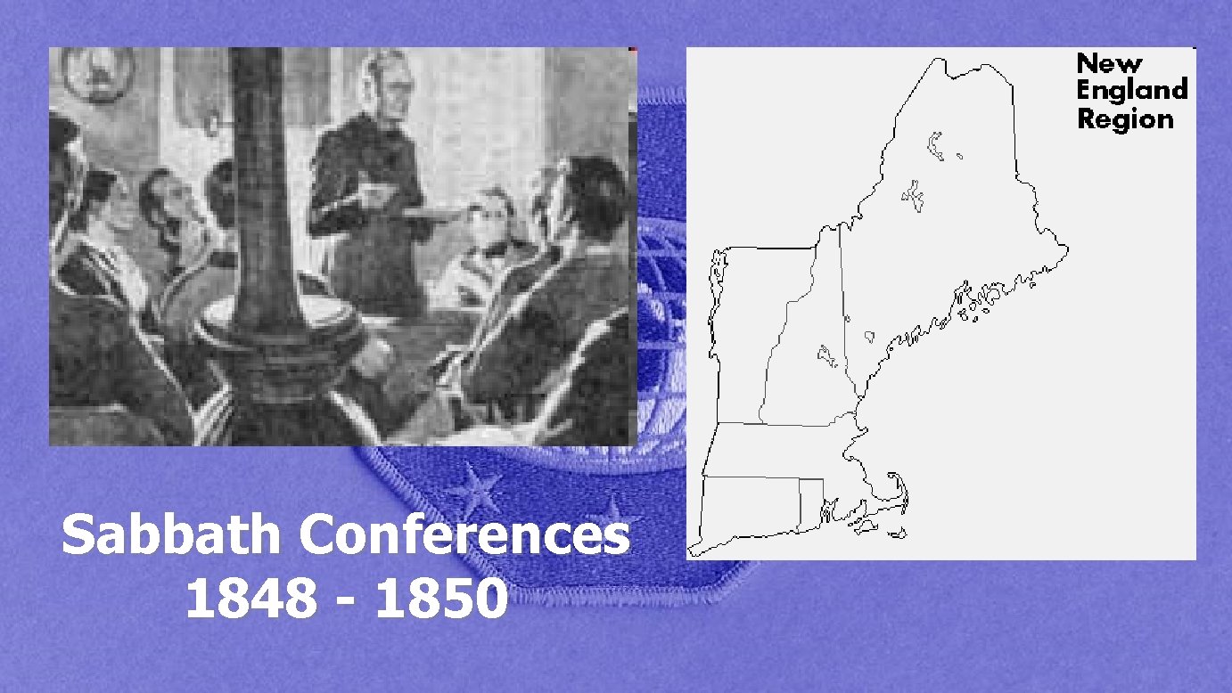 Sabbath Conferences 1848 - 1850 