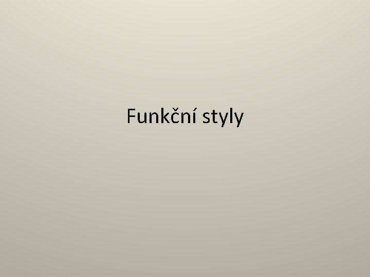 Funkční styly 