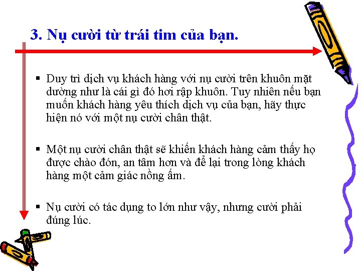 3. Nụ cười từ trái tim của bạn. § Duy trì dịch vụ khách