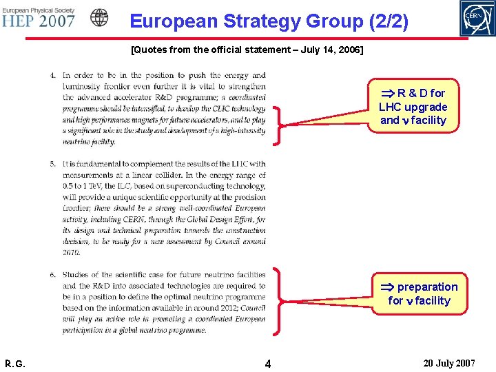 European Strategy Group (2/2) [Quotes from the official statement – July 14, 2006] Þ