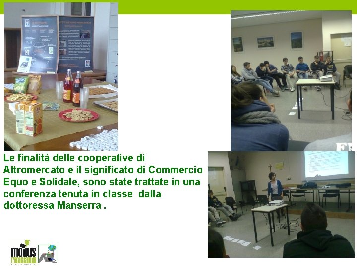 Le finalità delle cooperative di Altromercato e il significato di Commercio Equo e Solidale,