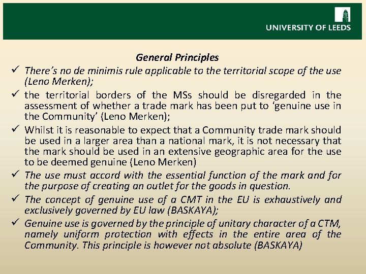 ü ü ü General Principles There’s no de minimis rule applicable to the territorial