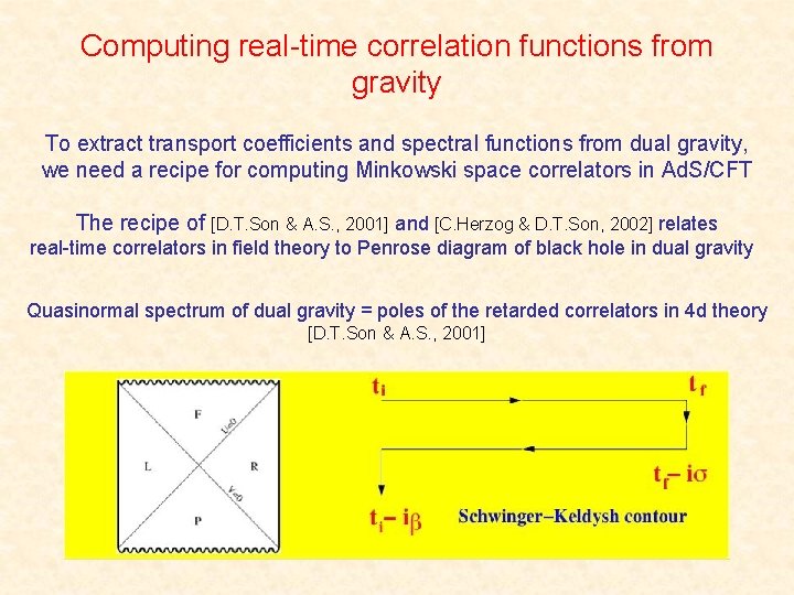 Computing real-time correlation functions from gravity To extract transport coefficients and spectral functions from