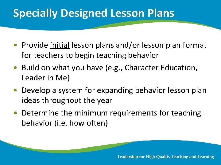 Specially Designed Lesson Plans • Provide initial lesson plans and/or lesson plan format for