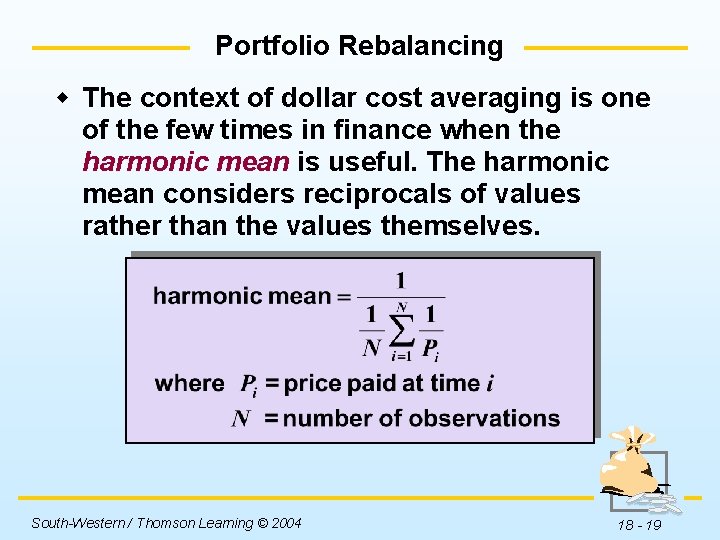 Portfolio Rebalancing w The context of dollar cost averaging is one of the few
