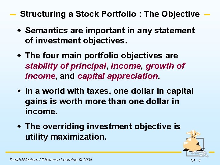Structuring a Stock Portfolio : The Objective w Semantics are important in any statement