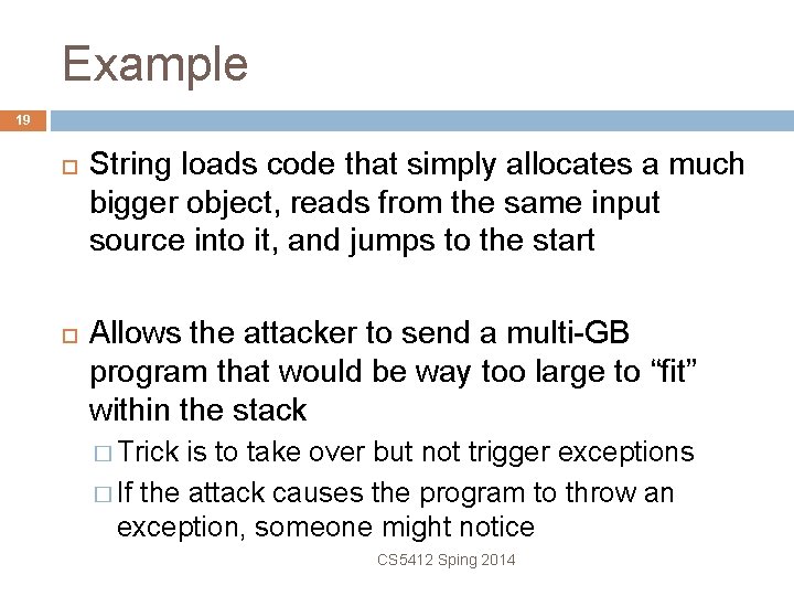 Example 19 String loads code that simply allocates a much bigger object, reads from