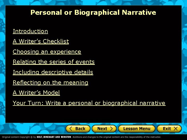 Personal or Biographical Narrative Introduction A Writer’s Checklist Choosing an experience Relating the series