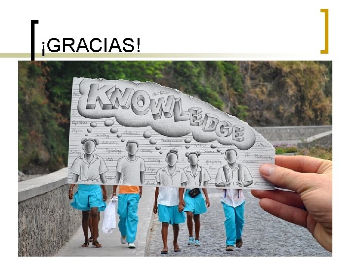 ¡GRACIAS! 