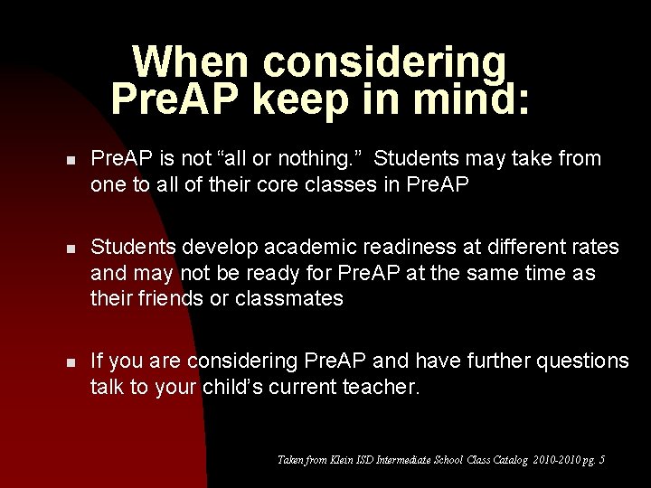 When considering Pre. AP keep in mind: n n n Pre. AP is not