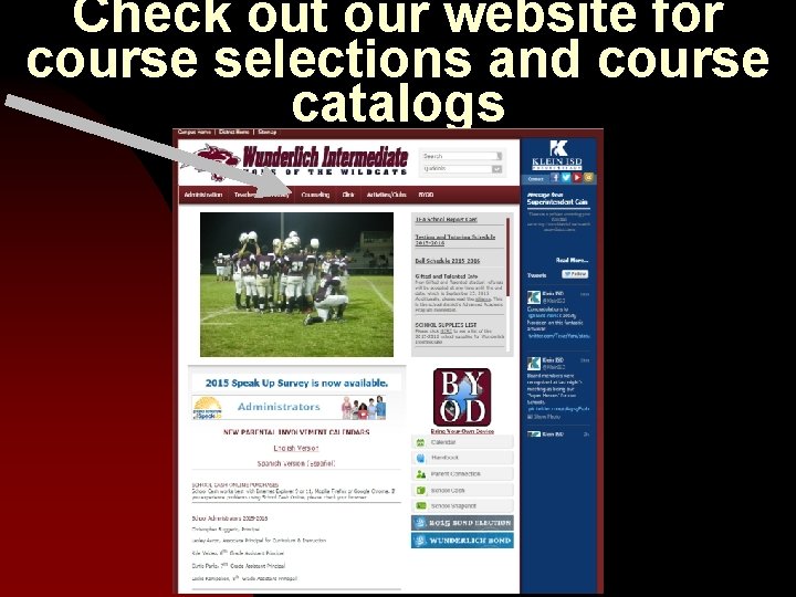 Check out our website for course selections and course catalogs 