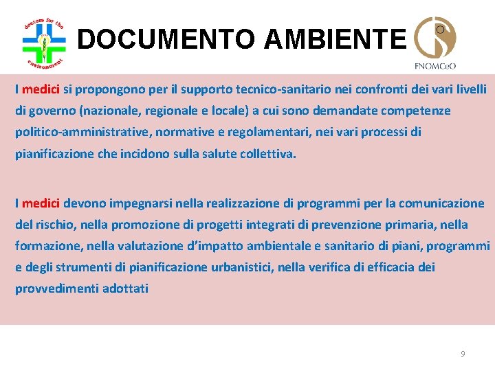 DOCUMENTO AMBIENTE I medici si propongono per il supporto tecnico-sanitario nei confronti dei vari