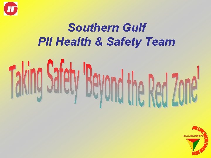 Southern Gulf PII Health & Safety Team 