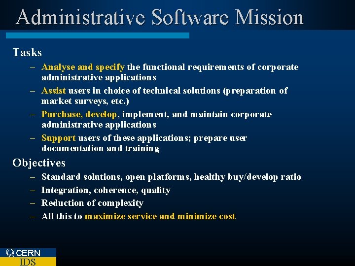 Administrative Software Mission Tasks – Analyse and specify the functional requirements of corporate administrative