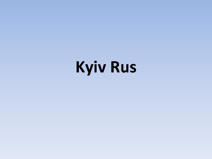 Kyiv Rus 