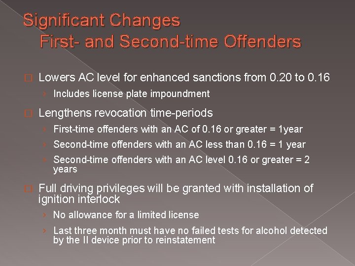 Significant Changes First- and Second-time Offenders � Lowers AC level for enhanced sanctions from Significant Changes First- and Second-time Offenders � Lowers AC level for enhanced sanctions from