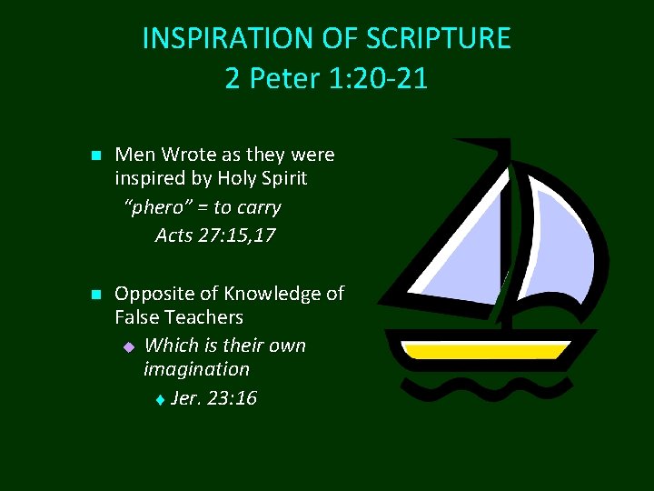 INSPIRATION OF SCRIPTURE 2 Peter 1: 20 -21 n Men Wrote as they were