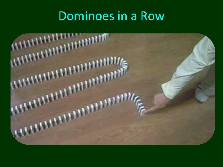 Dominoes in a Row 