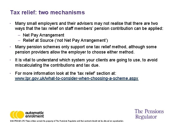 Tax relief: two mechanisms • Many small employers and their advisers may not realise