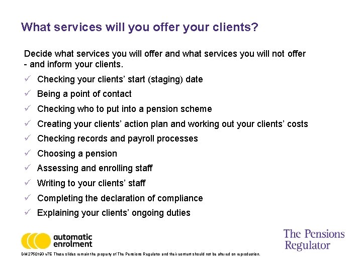 What services will you offer your clients? Decide what services you will offer and
