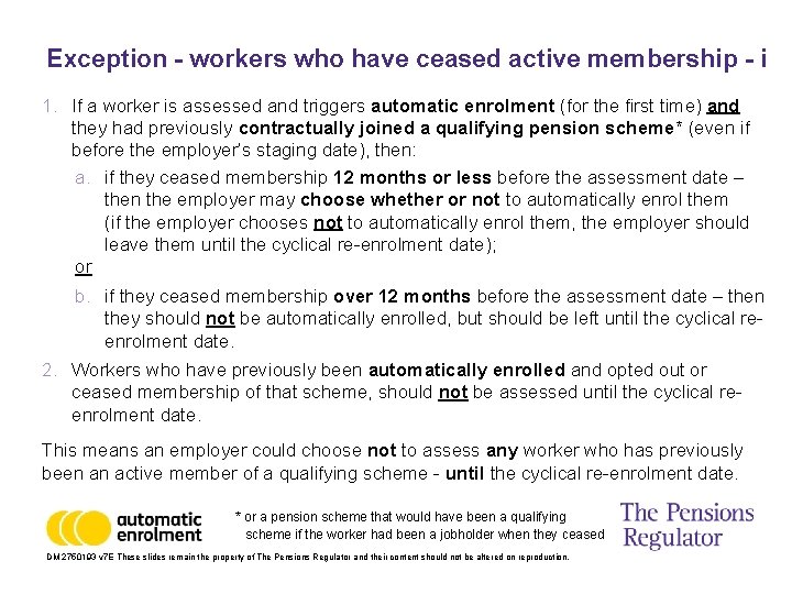 Exception - workers who have ceased active membership - i 1. If a worker