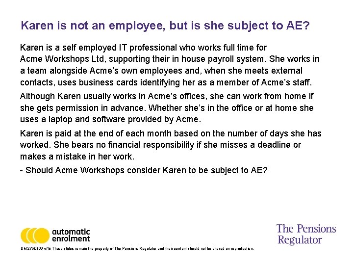 Karen is not an employee, but is she subject to AE? Karen is a
