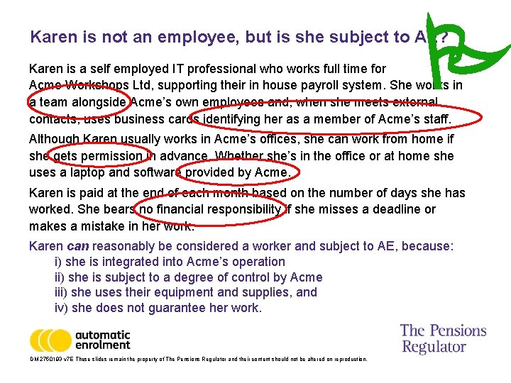  Karen is not an employee, but is she subject to AE? Karen is