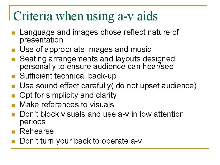 Criteria when using a-v aids n n n n n Language and images chose