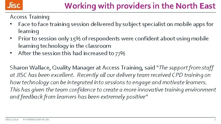 Working with providers in the North East Access Training • Face to face training Working with providers in the North East Access Training • Face to face training