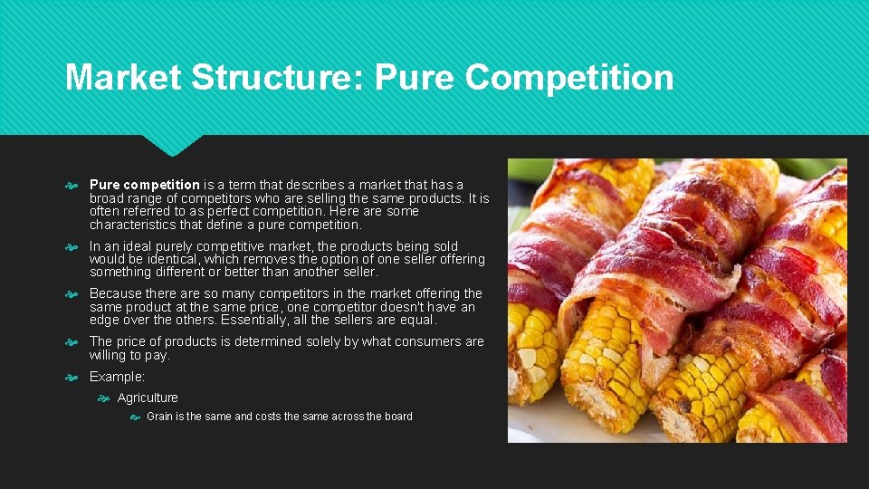 Market Structure: Pure Competition Pure competition is a term that describes a market that