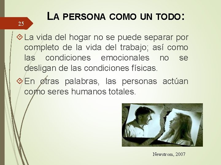 25 LA PERSONA COMO UN TODO: La vida del hogar no se puede separar