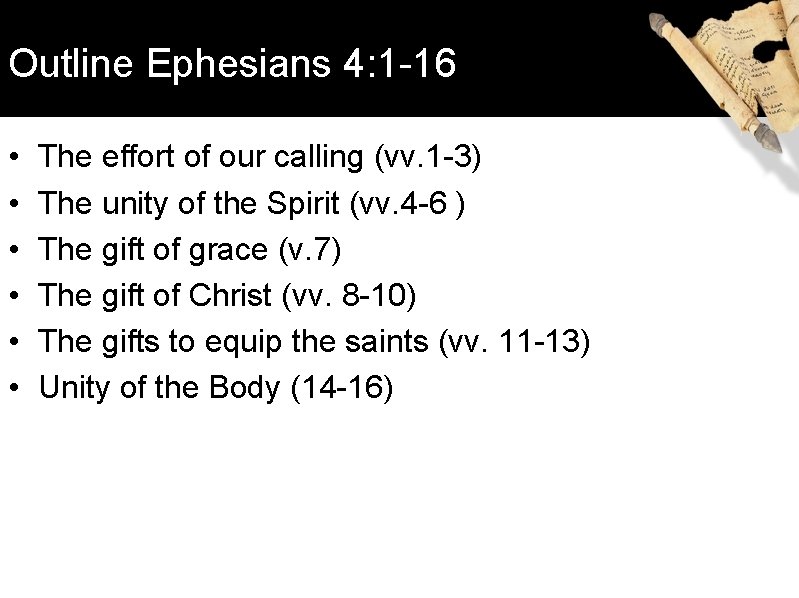 Outline Ephesians 4: 1 -16 • • • The effort of our calling (vv.