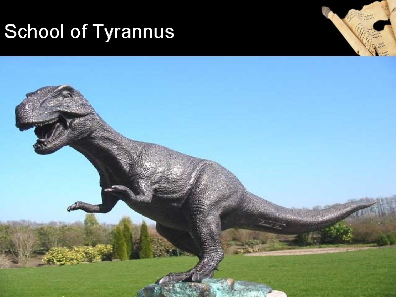 School of Tyrannus 