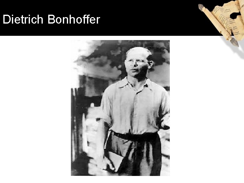 Dietrich Bonhoffer 