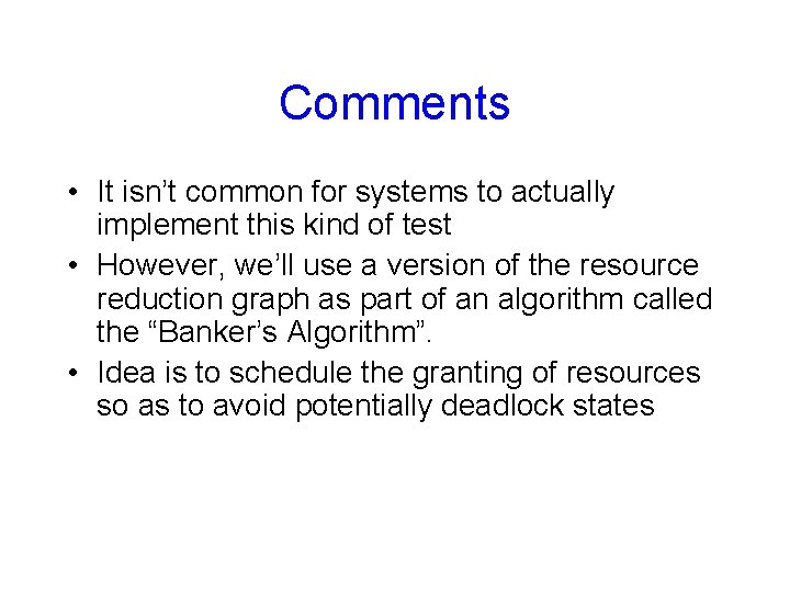 Comments • It isn’t common for systems to actually implement this kind of test