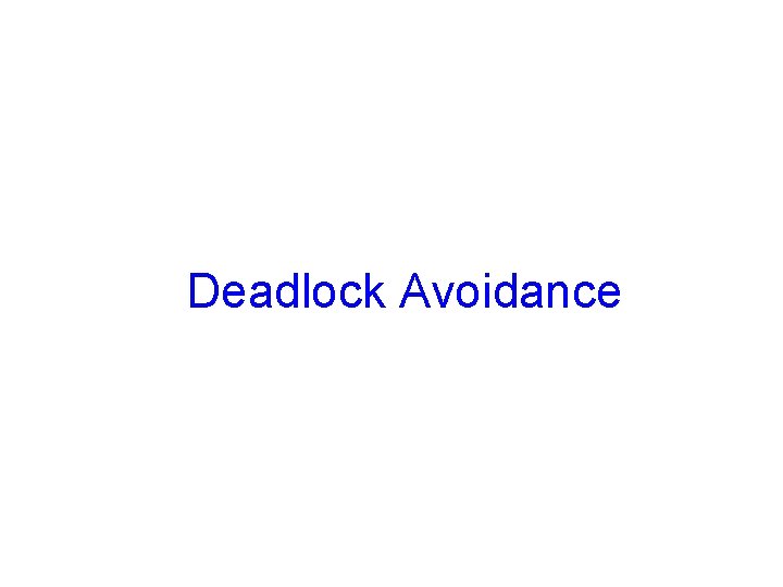 Deadlock Avoidance 