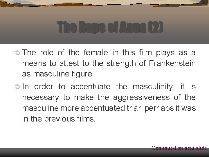 The Rape of Anna (2) Ü The role of the female in this film