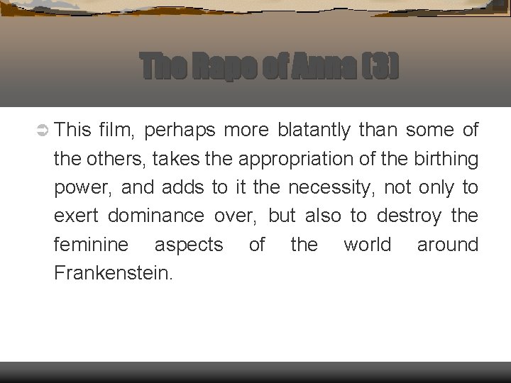 The Rape of Anna (3) Ü This film, perhaps more blatantly than some of