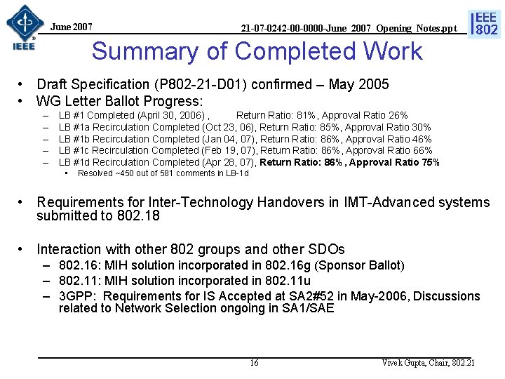 June 2007 21 -07 -0242 -00 -0000 -June_2007_Opening_Notes. ppt Summary of Completed Work •