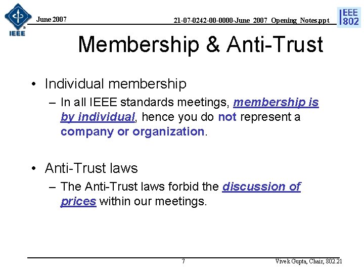 June 2007 21 -07 -0242 -00 -0000 -June_2007_Opening_Notes. ppt Membership & Anti-Trust • Individual