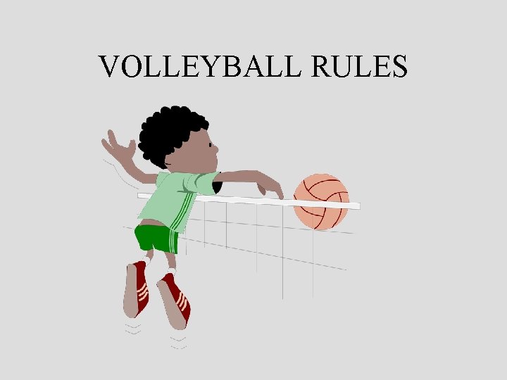 VOLLEYBALL RULES 