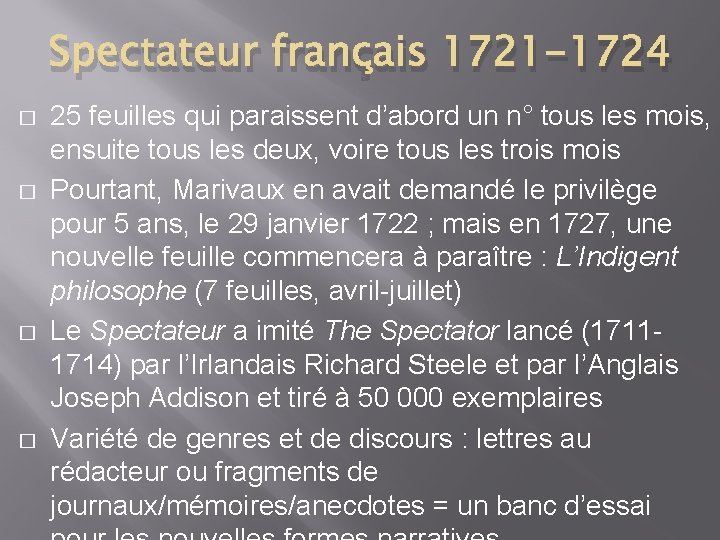 Spectateur français 1721 -1724 � � 25 feuilles qui paraissent d’abord un n° tous