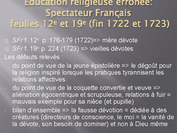 Éducation religieuse erronée: Spectateur Français feulles 12 e et 19 e (fin 1722 et