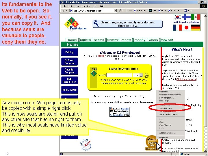 Its fundamental to the Web to be open. So normally, if you see it, Its fundamental to the Web to be open. So normally, if you see it,