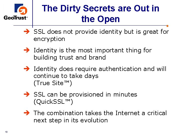The Dirty Secrets are Out in the Open è SSL does not provide identity The Dirty Secrets are Out in the Open è SSL does not provide identity