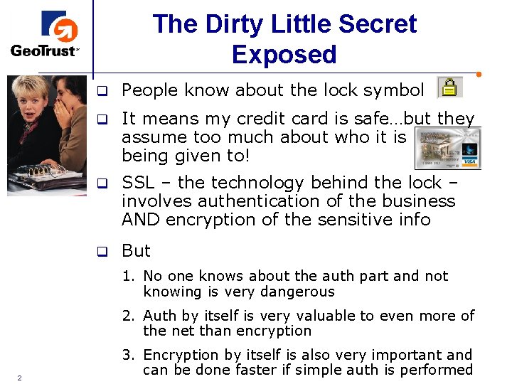 The Dirty Little Secret Exposed q People know about the lock symbol q It The Dirty Little Secret Exposed q People know about the lock symbol q It