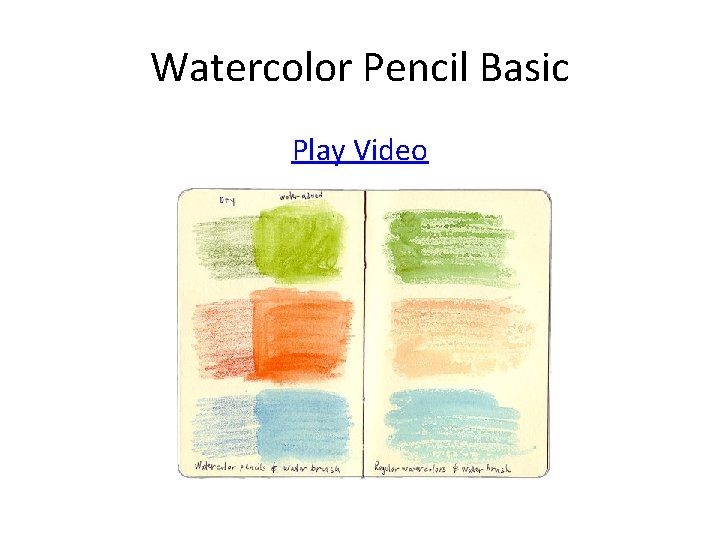 Watercolor Pencil Basic Play Video 