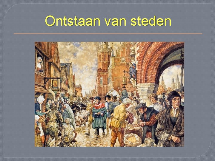 Ontstaan van steden 