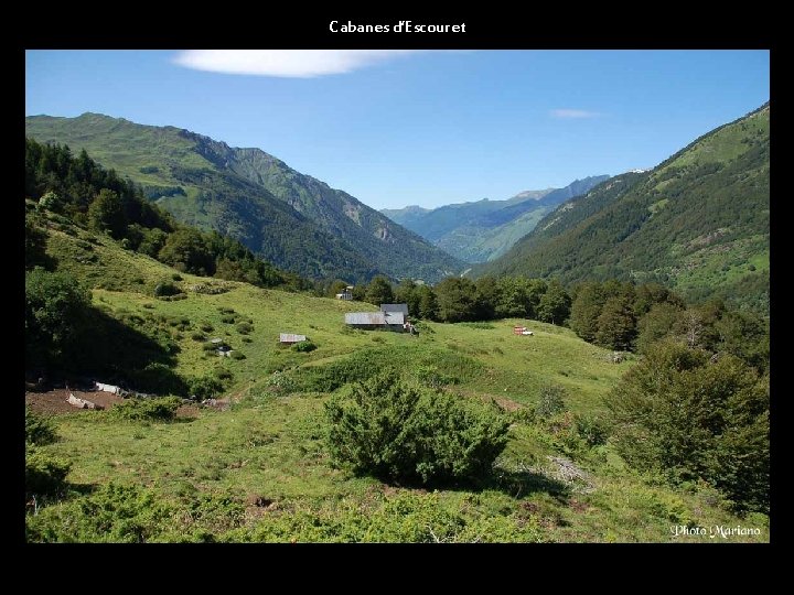 Cabanes d’Escouret . . 